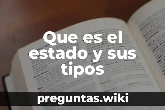 Que es el estado y sus tipos