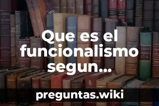 Que es el funcionalismo segun durkheim