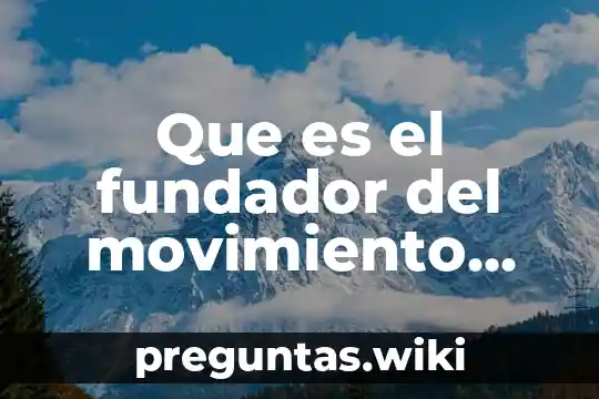 Que es el fundador del movimiento romanticismo literario
