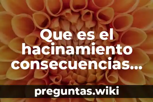 Que es el hacinamiento consecuencias ala salud