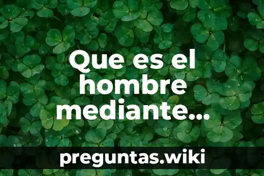 Que es el hombre mediante platon