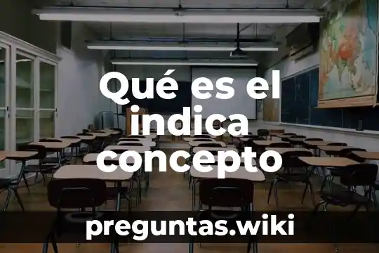 Qué es el indica concepto