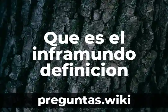 Que es el inframundo definicion