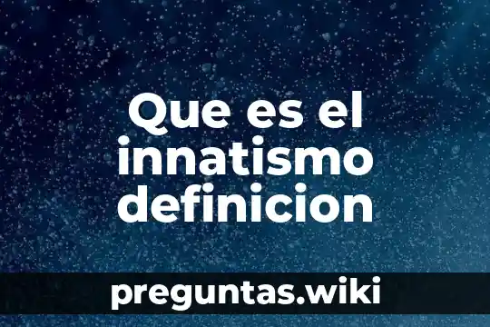 Que es el innatismo definicion