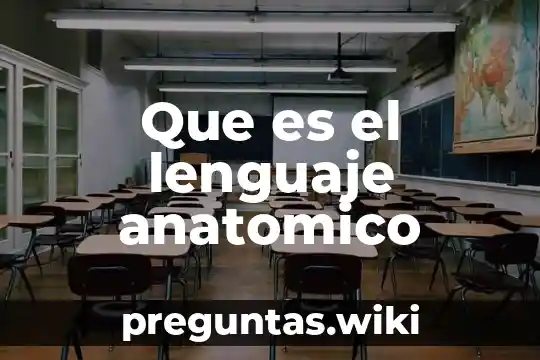 Que es el lenguaje anatomico