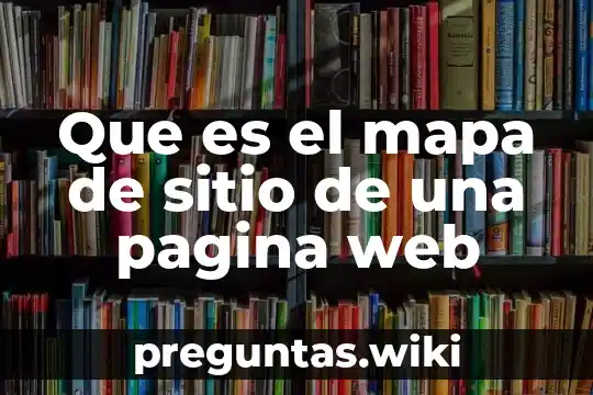 Que es el mapa de sitio de una pagina web