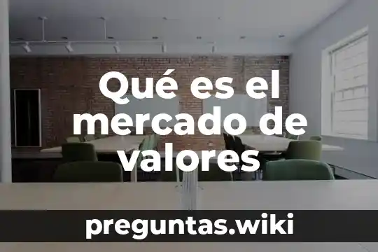 Qué es el mercado de valores