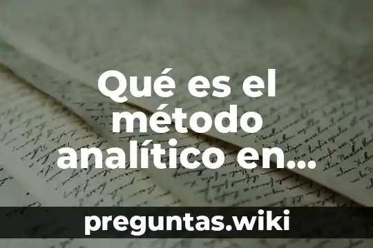 Qué es el método analítico en laboratorio clínico