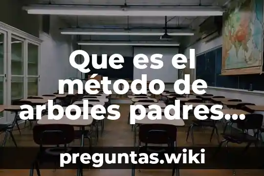 Que es el método de arboles padres en silvicultura