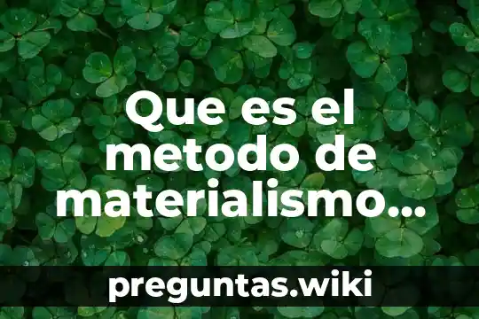 Que es el metodo de materialismo historico