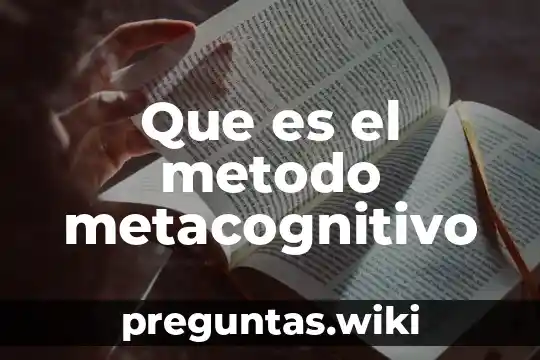 Que es el metodo metacognitivo