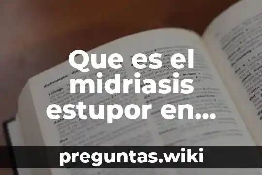Que es el midriasis estupor en enfermeria
