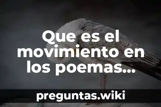 Que es el movimiento en los poemas vanguardistas