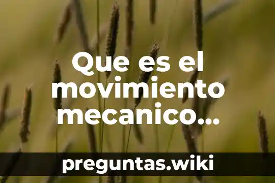 Que es el movimiento mecanico relativo