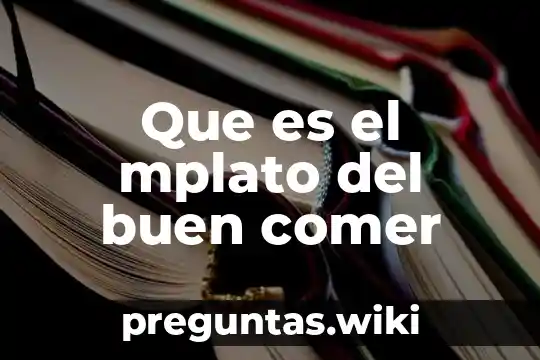 Que es el mplato del buen comer