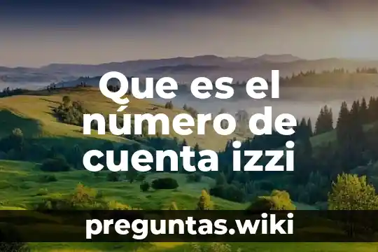 Que es el número de cuenta izzi