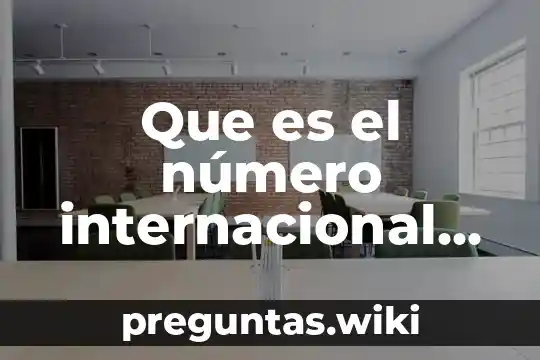 Que es el número internacional normalizado para publicaciones periódicas