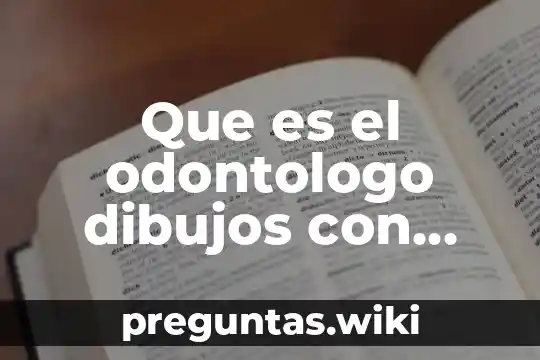 Que es el odontologo dibujos con movimiento