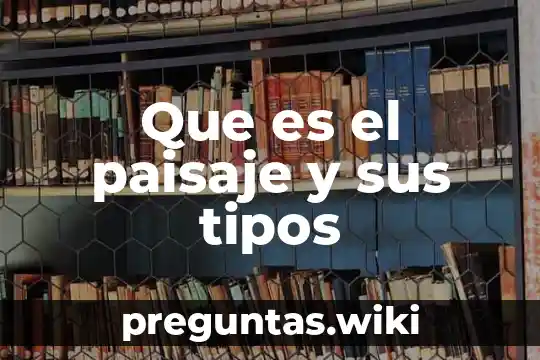 Que es un cheque y tipos de cheques 5 Que es el paisaje y sus tipos