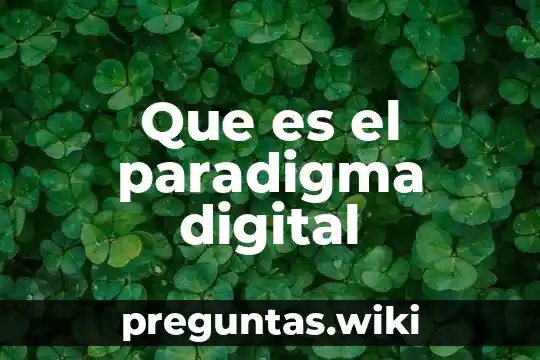 Que es el paradigma digital
