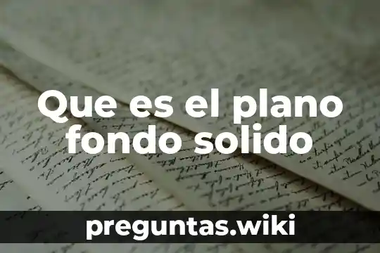 Que es el plano fondo solido