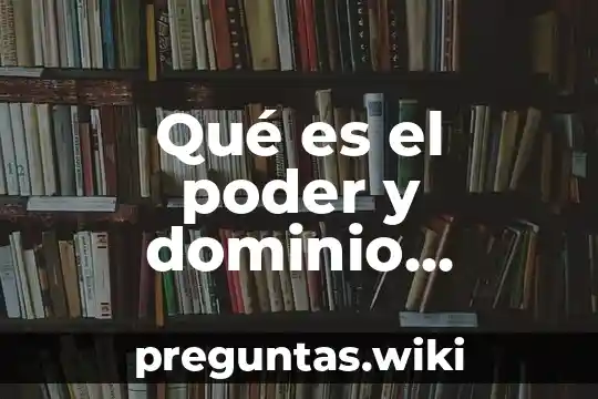 Qué es el poder y dominio político