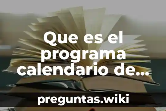 Que es el programa calendario de mantenimiento preventivo ejemplos