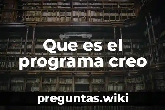 Que es el programa creo