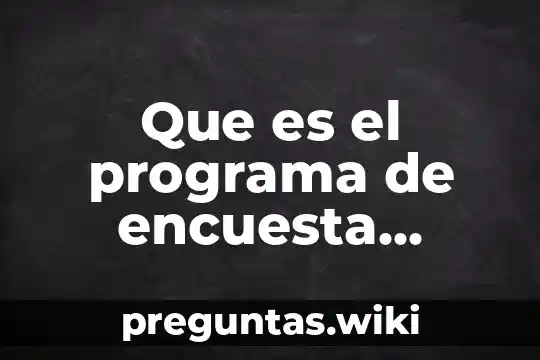 Que es el programa de encuesta continua