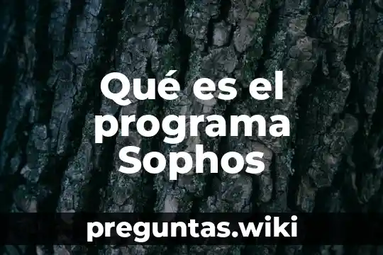 Qué es el programa Sophos