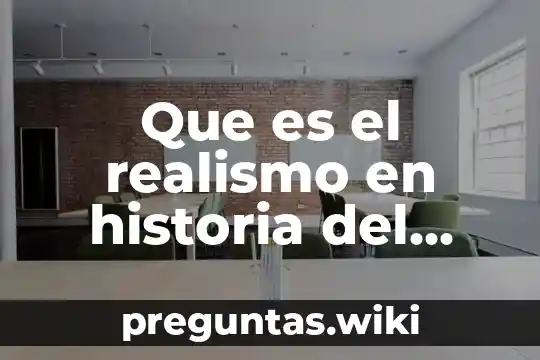 Que es el realismo en historia del arte
