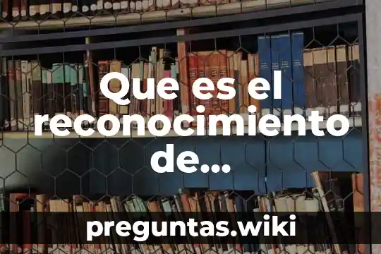 Que es el reconocimiento de documentos de extranjeros