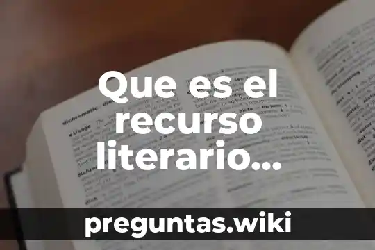 Que es el recurso literario prosopopeya