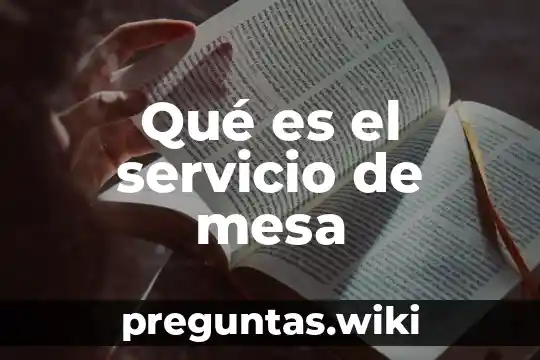 Qué es el servicio de mesa