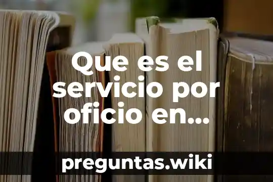 Que es el servicio por oficio en panteon