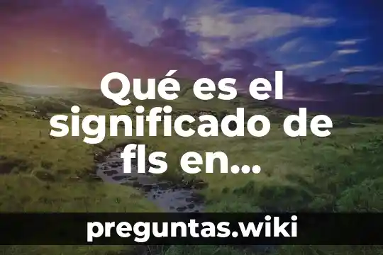 Qué es el significado de fls en refrigeración