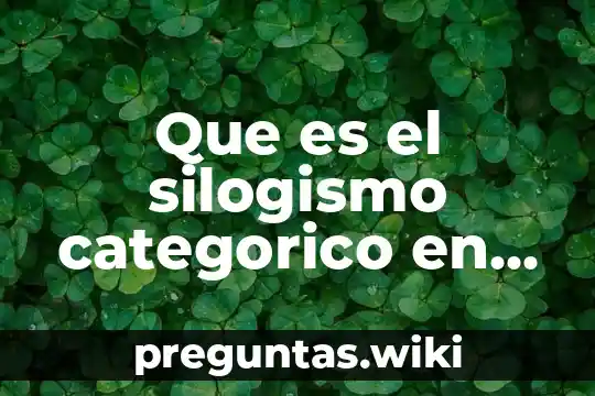 Que es el silogismo categorico en logica