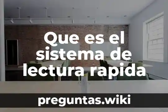 Que es el sistema de lectura rapida