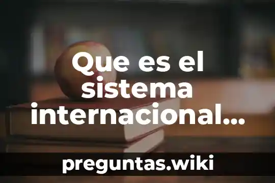 Que es el sistema internacional de unidades equibalensias