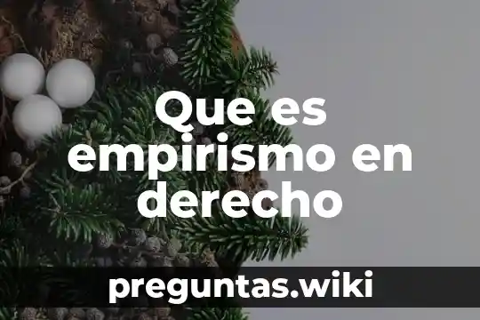 Que es empirismo en derecho