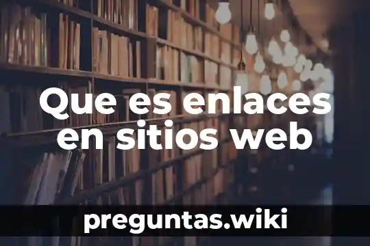 Que es enlaces en sitios web
