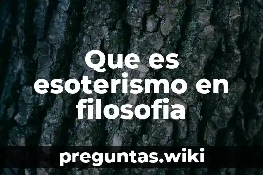 Que es esoterismo en filosofia
