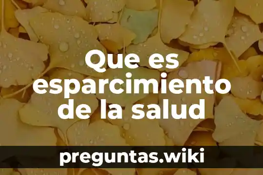 Que es esparcimiento de la salud