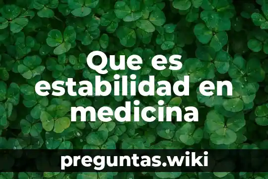 Que es estabilidad en medicina