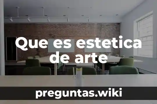 Que es estetica de arte