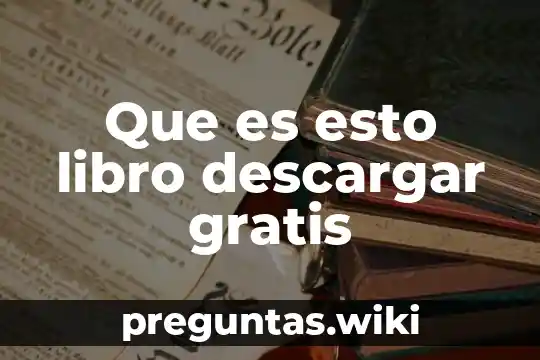 Que es esto libro descargar gratis