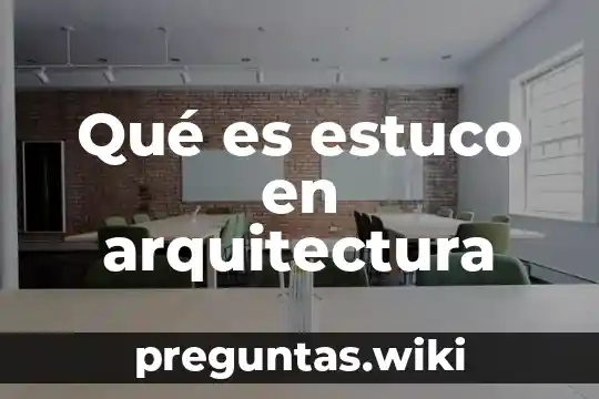 Qué es estuco en arquitectura