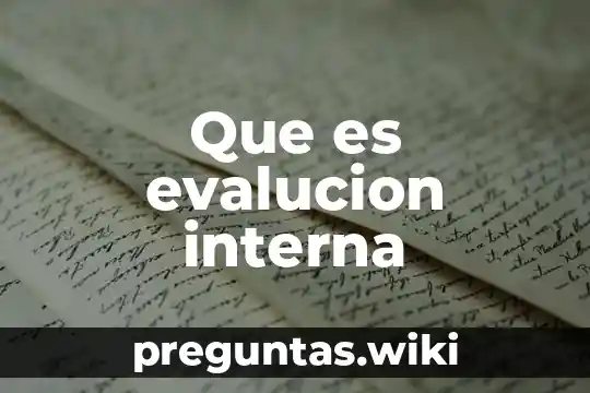Que es evalucion interna