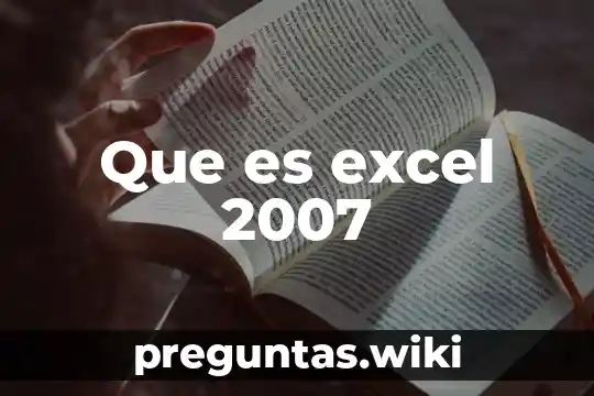 Que es excel 2007