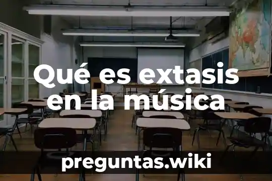 Qué es extasis en la música